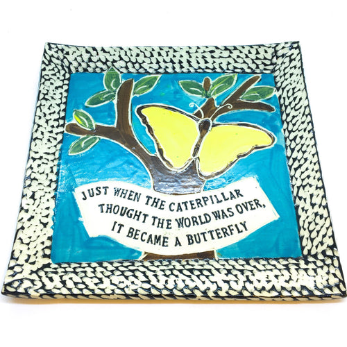 Large Square Platter - Just When the Caterpillar